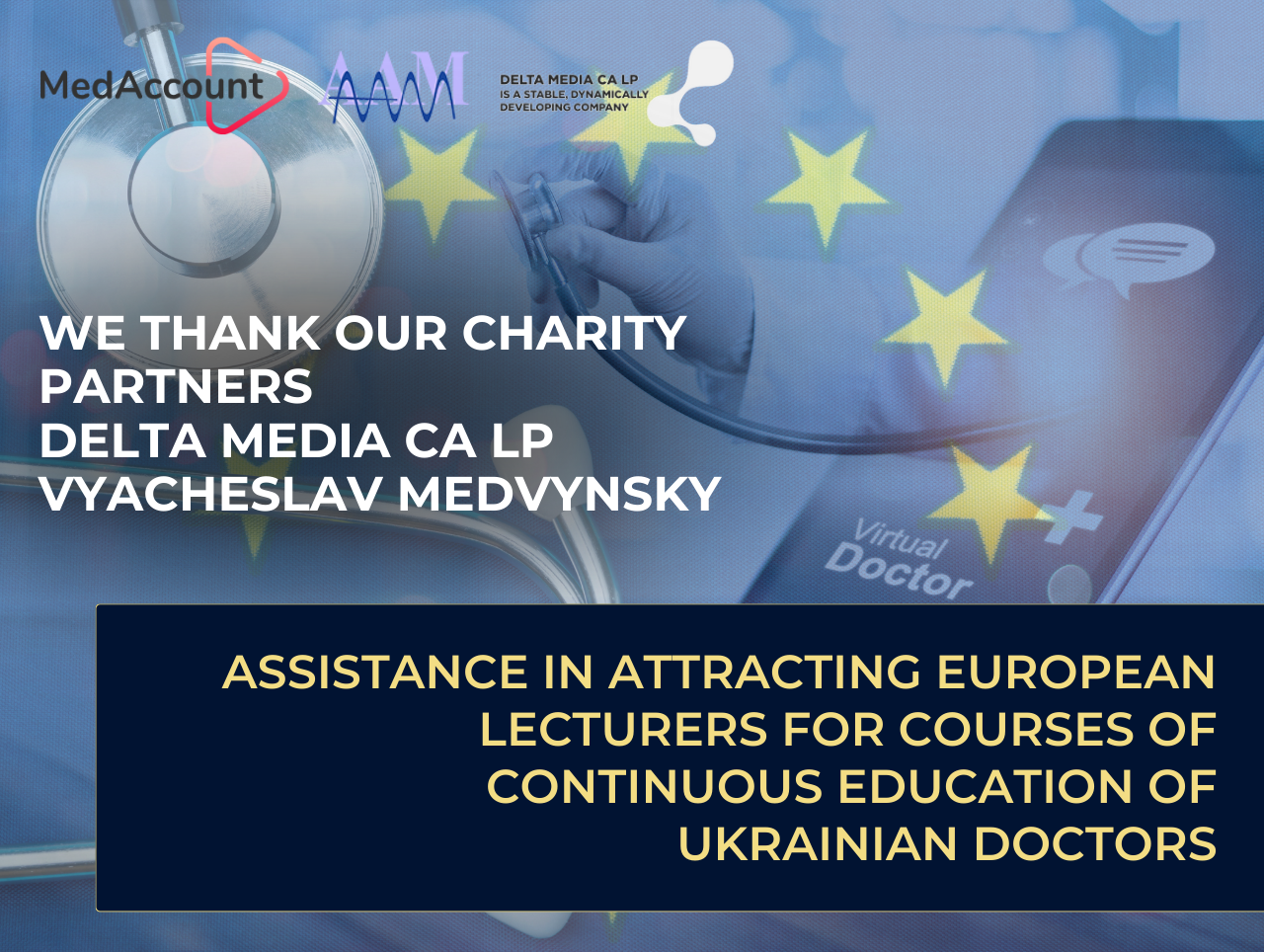 Delta Media CA LP and Vyacheslav Medvynskyi: European level of training for Ukrainian doctors